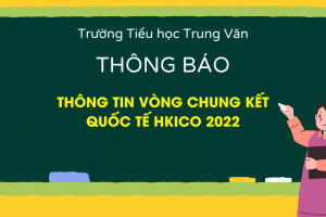 THÔNG TIN VÒNG CHUNG KẾT QUỐC TẾ KỲ THI OLYMPIC TIN HỌC QUỐC TẾ HKICO 2022