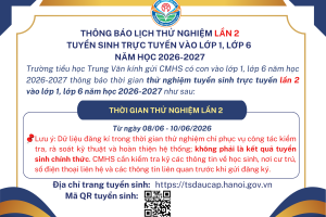 THÔNG BÁO LỊCH THỬ NGHIỆM LẦN 2 TUYỂN SINH TRỰC TUYẾN VÀO LỚP 1, LỚP 6  NĂM HỌC 2026-2027