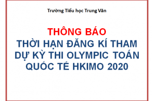 Thông báo thời hạn đăng kí tham dự Kỳ thi Olympic Toán quốc tế HKIMO 2020