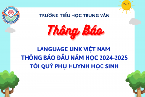 LANGUAGE LINK VIỆT NAM THÔNG BÁO ĐẦU NĂM HỌC 2024-2025 TỚI QUÝ PHỤ HUYNH HỌC SINH