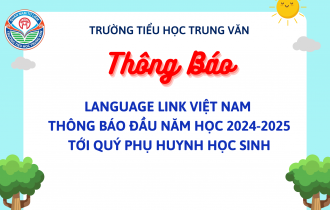 LANGUAGE LINK VIỆT NAM THÔNG BÁO ĐẦU NĂM HỌC 2024-2025 TỚI QUÝ PHỤ HUYNH HỌC SINH