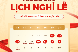 THÔNG BÁO NGHỈ LỄ GIỖ TỔ HÙNG VƯƠNG VÀ 30/04 – 1/5