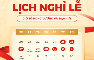 THÔNG BÁO NGHỈ LỄ GIỖ TỔ HÙNG VƯƠNG VÀ 30/04 – 1/5
